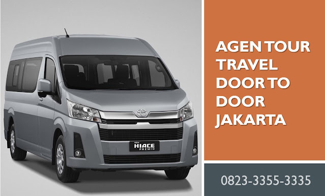 Agen Tour Travel Door to Door Jakarta