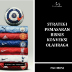 Strategi Pemasaran Bisnis Konveksi Olahraga